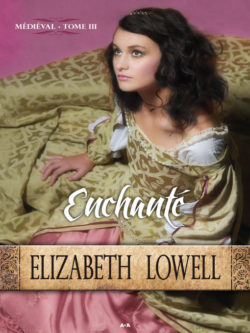 Title details for Enchanté by Elizabeth Lowell - Available